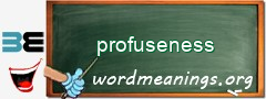 WordMeaning blackboard for profuseness